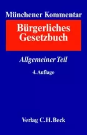 Couverture du produit · Münchener Kommentar zum Bürgerlichen Gesetzbuch Bd. 1: Allgemeiner Teil, §§ 1-240, AGB-Gesetz (Münchener Kommentar zum BGB Gesa