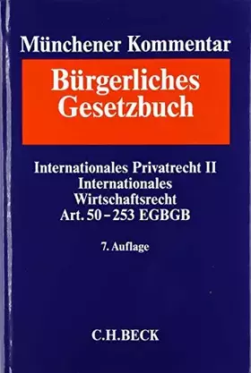 Couverture du produit · Münchener Kommentar zum Bürgerlichen Gesetzbuch Bd. 12: Internationales Privatrecht II, Internationales Wirtschaftsrecht, Einfü