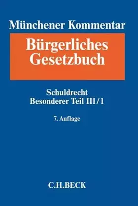 Couverture du produit · Münchener Kommentar zum Bürgerlichen Gesetzbuch Bd. 5/1: Schuldrecht Besonderer Teil III/1