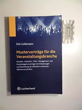Couverture du produit · Musterverträge für die Veranstaltungsbranche: Künstler-, Dozenten-, Miet-, Management- und Künstleragenturverträge mit Erläuter
