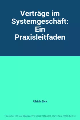 Couverture du produit · Verträge im Systemgeschäft: Ein Praxisleitfaden