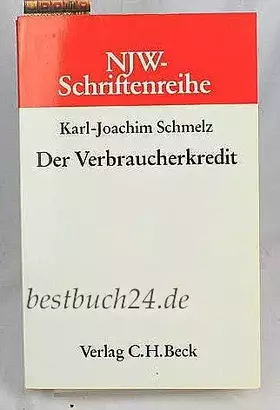 Couverture du produit · NJW-Schriftenreihe (Schriftenreihe der Neuen Juristischen Wochenschrift), H.49, Der Verbraucherkredit