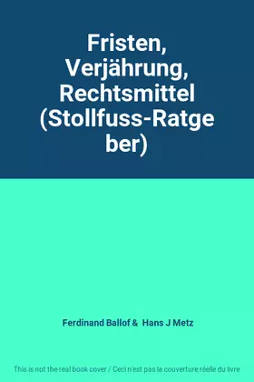 Couverture du produit · Fristen, Verjährung, Rechtsmittel (Stollfuss-Ratgeber)
