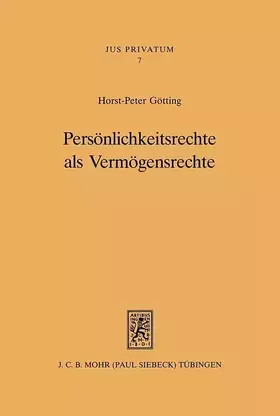 Couverture du produit · Persönlichkeitsrechte als Vermögensrechte (Jus Privatum, Band 7)