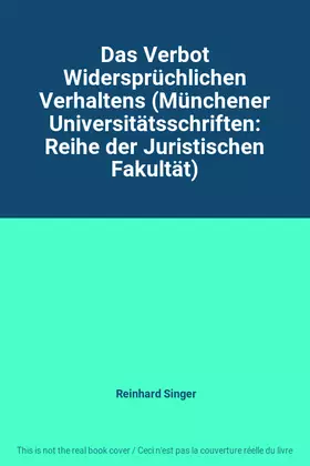 Couverture du produit · Das Verbot Widersprüchlichen Verhaltens (Münchener Universitätsschriften: Reihe der Juristischen Fakultät)