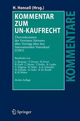Couverture du produit · Kommentar zum UN-Kaufrecht: Übereinkommen der Vereinten Nationen über Verträge über den Internationalen Warenkauf (CISG) (Komme