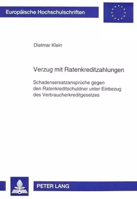 Couverture du produit · Verzug mit Ratenkreditzahlungen: Schadensersatzansprüche gegen den Ratenkreditschuldner unter Einbezug des Verbraucherkreditges