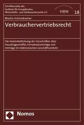 Couverture du produit · Verbrauchervertriebsrecht: Die Vereinheitlichung der Vorschriften über Haustürgeschäfte, Fernabsatzverträge und Verträge im ele