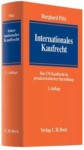Couverture du produit · Internationales Kaufrecht: Das UN-Kaufrecht in praxisorientierter Darstellung