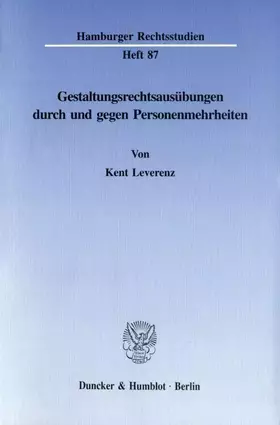 Couverture du produit · Gestaltungsrechtsausübungen durch und gegen Personenmehrheiten.: Dissertationsschrift (Hamburger Rechtsstudien)