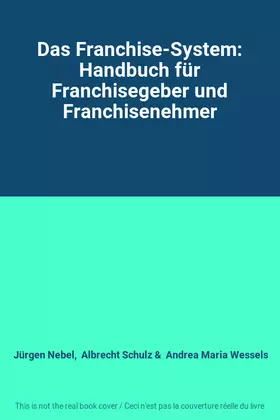 Couverture du produit · Das Franchise-System: Handbuch für Franchisegeber und Franchisenehmer