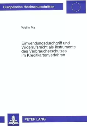 Couverture du produit · Einwendungsdurchgriff und Widerrufsrecht als Instrumente des Verbraucherschutzes im Kreditkartenverfahren: Dissertationsschrift