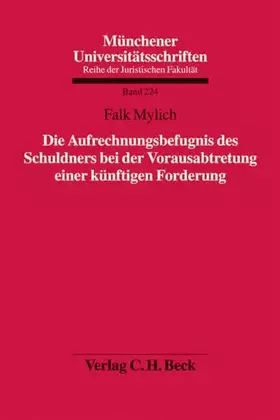 Couverture du produit · Die Aufrechnungsbefugnis des Schuldners bei der Vorausabtretung einer künftigen Forderung: Diss. Univ. München WS 2007/2008 (Mü