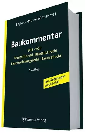 Couverture du produit · Baukommentar: BGB, VOB, Baustoffhandel, Baudeliktsrecht, Bauversicherungsrecht, Baustrafrecht: BGB - VOB - Baustoffhandel - Bau