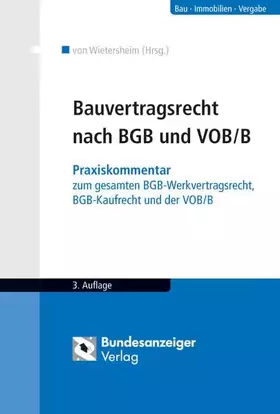 Couverture du produit · Bauvertragsrecht nach BGB und VOB/B: Praxiskommentar BGB-Werkvertragsrecht, BGB-Kaufrecht und VOB/B