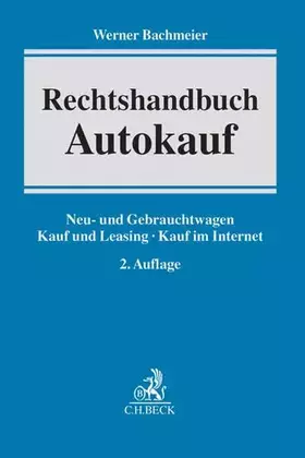 Couverture du produit · Rechtshandbuch Autokauf: Neu- und Gebrauchtwagen, Kauf und Leasing, Kauf im Internet