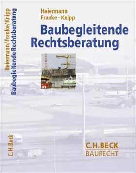 Couverture du produit · Baubegleitende Rechtsberatung: Planung, Durchführung, Nutzung (C. H. Beck Baurecht)
