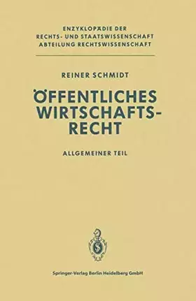 Couverture du produit · Öffentliches Wirtschaftsrecht: Allgemeiner Teil (Enzyklopädie der Rechts- und Staatswissenschaft)