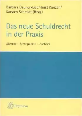Couverture du produit · Das neue Schuldrecht in der Praxis: Akzente - Brennpunkte - Ausblick