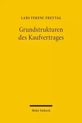 Couverture du produit · Grundstrukturen des Kaufvertrages: Auswirkungen der Schuldrechtsmodernisierung auf die Pflichtenstellung des Verkäufers