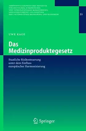 Couverture du produit · Das Medizinproduktegesetz: Staatliche Risikosteuerung unter dem Einfluss europäischer Harmonisierung (Veröffentlichungen des In