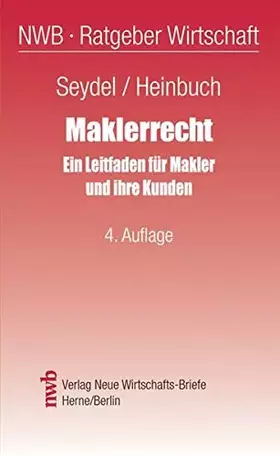 Couverture du produit · Maklerrecht: Ein Leitfaden für Makler und ihre Kunden.