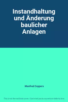 Couverture du produit · Instandhaltung und Änderung baulicher Anlagen