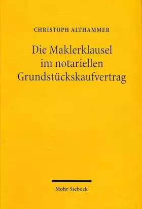Couverture du produit · Die Maklerklausel im notariellen Grundstückskaufvertrag: Diss.