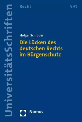 Couverture du produit · Die Lücken des deutschen Rechts im Bürgenschutz (Nomos Universitatsschriften - Recht, Band 591)