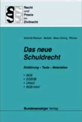 Couverture du produit · Das neue Schuldrecht: Einführung - Texte - Materialien: Einführung - Texte - Materialien. BGB, EGBGB, UKlaG, BGB-InfoV (Recht u