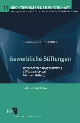 Couverture du produit · Gewerbliche Stiftungen: Unternehmensträgerstiftung - Stiftung & Co. KG - Familienstiftung (Rechtsformen der Wirtschaft)