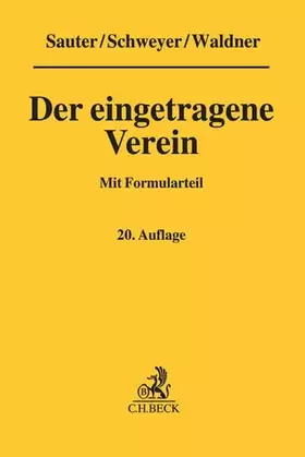 Couverture du produit · Der eingetragene Verein: Gemeinverständliche Erläuterung des Vereinsrechts unter Berücksichtigung neuester Rechtsprechung mit F