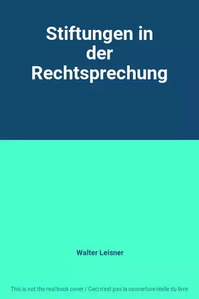 Couverture du produit · Stiftungen in der Rechtsprechung
