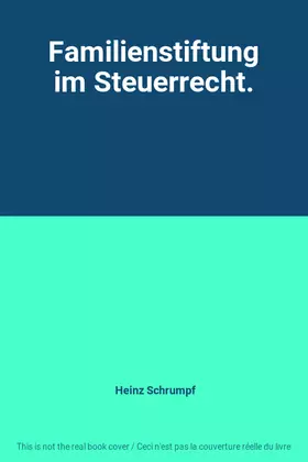 Couverture du produit · Familienstiftung im Steuerrecht.