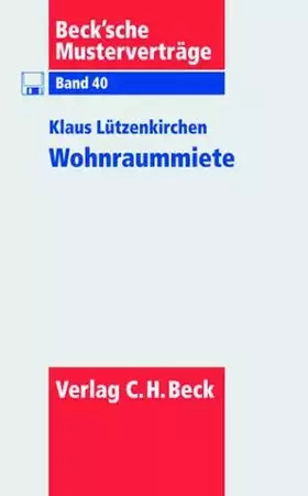 Couverture du produit · Wohnraummiete (Beck'sche Musterverträge, Band 40)