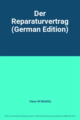 Couverture du produit · Der Reparaturvertrag (German Edition)