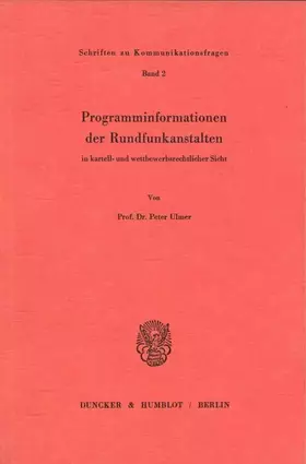 Couverture du produit · Programminformationen der Rundfunkanstalten in kartell- und wettbewerbsrechtlicher Sicht. (Schriften zu Kommunikationsfragen, B