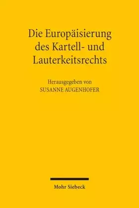 Couverture du produit · Die Europäisierung des Kartell- und Lauterkeitsrechts