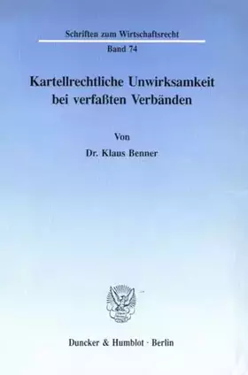 Couverture du produit · Kartellrechtliche Unwirksamkeit bei verfaßten Verbänden.: 2. Teil: Leistungsbereitschaft Der Verkehrsbetriebe (Schriften zum Wi