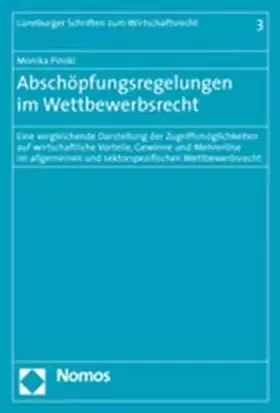 Couverture du produit · Abschöpfungsregelungen im Wettbewerbsrecht: Eine vergleichende Darstellung der Zugriffsmöglichkeiten auf wirtschaftliche Vortei
