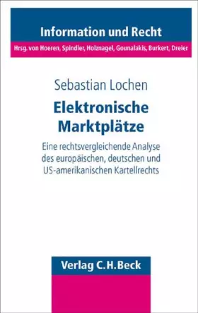 Couverture du produit · Elektronische Marktplätze: Eine rechtsvergleichende Analyse des europäischen, deutschen und US-amerikanischen Kartellrechts (Sc