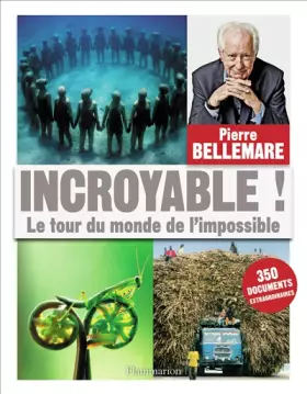 Couverture du produit · Incroyable ! : Le tour du monde de l'impossible