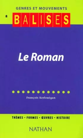 Couverture du produit · Balises - Genres et Mouvements 8 : Le Roman