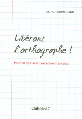 Couverture du produit · LIBERONS L ORTHOGRAPHE