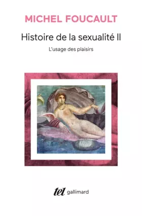 Couverture du produit · Histoire de la sexualité, tome 2 : L'usage des plaisirs