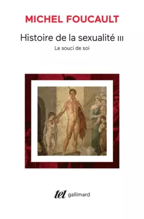Couverture du produit · Histoire de la sexualité, tome 3 : Le souci de soi