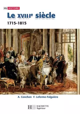 Couverture du produit · Le XVIIIe siècle - 1740-1820: 1740-1820