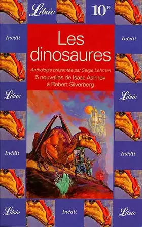 Couverture du produit · LES DINOSAURES. : 5 nouvelles de Isaac Asimov à Robert Silverberg