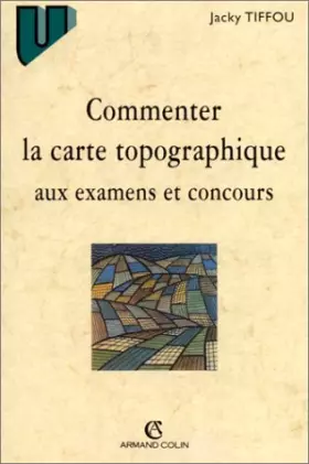Couverture du produit · Commenter la carte topographique aux examens et concours