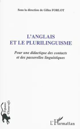 Couverture du produit · L'anglais et le plurilinguisme: Pour une didactique des contacts et des passerelles linguistiques